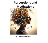 Perceptions and Meditations