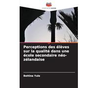 Perceptions des élèves sur la qualité dans une école secondaire néo-zélandaise