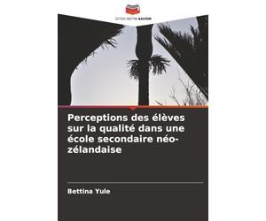Perceptions des élèves sur la qualité dans une école secondaire néo-zélandaise