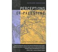 Perceptions of Palestine: Their Influence on U.S. Middle East Policy (Updated Edition with a New Afterword)