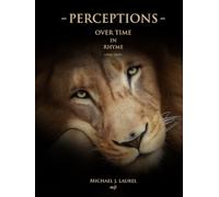 Perceptions Over Time In Rhyme