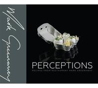 Perceptions: Recipes from Restaurant Mark Greenaway