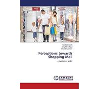 Perceptions towards Shopping Mall: a customer sight