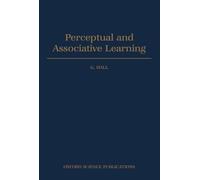Perceptual and Associative Learning: 18 (Oxford Psychology Series)