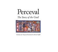 Perceval: The Story of the Grail (Chretien de Troyes Romances)