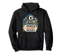 PERCH ALERT READY Backyard Birdwatching Feeder Camera Pullover Hoodie