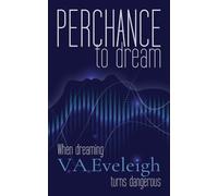 Perchance to Dream