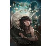 Perchance to Dream: Theatre Illuminata #2