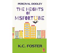 Percival Dooley: The Heights of Misfortune