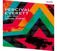 Percival Everett I Am Not Sidney Poitier Paperback Book Percival Everett Multicolor