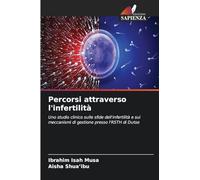 Percorsi attraverso l'infertilità: Uno studio clinico sulle sfide dell'infertilità e sui meccanismi di gestione presso l'RSTH di Dutse
