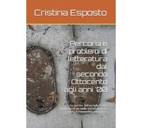 Percorsi e problemi di letteratura dal secondo Ottocento agli anni '00: La perdita dell'aureola. Crisi e ridefinizione del ruolo dell'intellettuale e ... dal secondo Ottocento agli anni 'OO)
