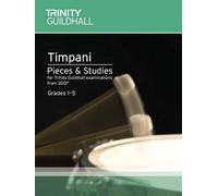 Percussion Exam Pieces & Studies Timpani: Grades 1-5 (Trinity Guildhall Percussion Examination Pieces & Studies) by Trinity Guildhall (2007) Sheet music