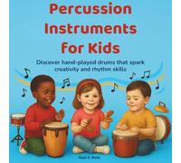 Percussion Instruments for Kids: Discover hand-played drums that spark creativity and rhythm skills