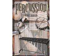 Percussion Word Search: Percussion Family Puzzle Book. 6x9. 100 pages