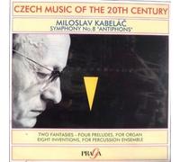 PERCUSSIONS DE STRASBOURG (ensemble) - Kabelác: Vocal, Organ and Percussion Works