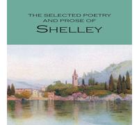 Percy Bysshe Shelley Selected Poetry & Prose of Shelley Paperback Book Percy Bysshe Shelley Multicolor