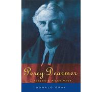 Percy Dearmer: A Parson's Pilgrimage (Authorised Biography)