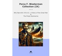 Percy F. Westerman Collection (IX): Billy Barcroft Great Pirate Submarine (Top Classics)