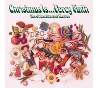 Percy Faith & His Orchestra - Christmas Is ... Percy Faith, His Orchestra and Chorus