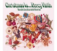Percy Faith & His Orchestra - Christmas Is ... Percy Faith, His Orchestra and Chorus