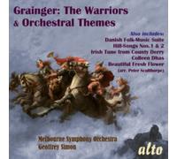 Percy Grainger: The Warriors & More Orchestral Works