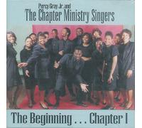 Percy Gray and Chapter Ministry Singers - The Beginning...Chapter 1