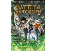 Percy Jackson and the Olympians: Battle of the Labyrinth: The Graphic Novel, The-Percy Jackson and the Olympians: 4 (Percy Jackson & the Olympians)