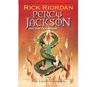 Percy Jackson and the Olympians, Book Five: The Last Olympian: 5