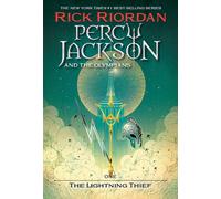 Percy Jackson and the Olympians, Book One: The Lightning Thief by Rick Riordan (