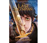 Percy Jackson and the Olympians: Last Olympian: The Graphic Novel, The by Rick R