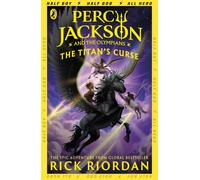 Percy Jackson and the Titan's Curse (Book 3): Rick Riordan by Rick Riordan