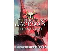 (Percy Jackson and the Titan's Curse) By Rick Riordan (Author) Paperback on (Jul , 2008)