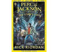 Percy Jackson and the Titan's Curse: the Graphic Novel: Bk. 3