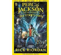 Percy Jackson and the Titan's Curse: the Graphic Novel: Bk. 3