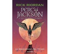 PERCY JACKSON E GLI DEI DELL'OLIMPO - 3. LA MALEDIZIONE DEL TITANO