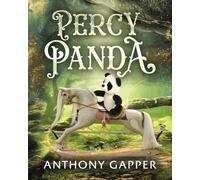 Percy Panda (The Magical Adventures Of Percy Panda & Friends)