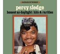 Percy Sledge - Honest As Daylight: Hits & Rarities