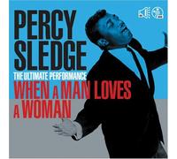 Percy Sledge - THE ULTIMATE PERFORMANCE - WHEN A MAN LOVES A WOMAN