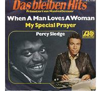 Percy Sledge - When A Man Loves A Woman / My Special Prayer [Vinyl Single 7'']