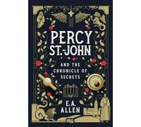 Percy St. John and the Chronicle of Secrets