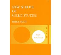 Percy Such: New School of Cello Studies Book 4 (Medium Grade) Stainer & Bell