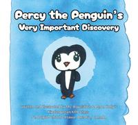 Percy the Penguin’s Very Important Discovery