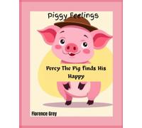 Percy the Pig Finds His Happy (Piggy Feelings)