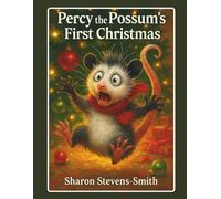 Percy the Possum's First Christmas