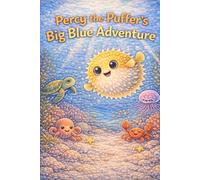 Percy the Puffer’s Big Blue Adventure