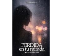 Perdida en tu mirada