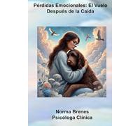 Perdidas Emocionales: El Vuelo después de la Caída
