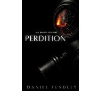PERDITION: ALL ROADS LED HERE