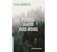 Perdue dans les Bois-Noirs